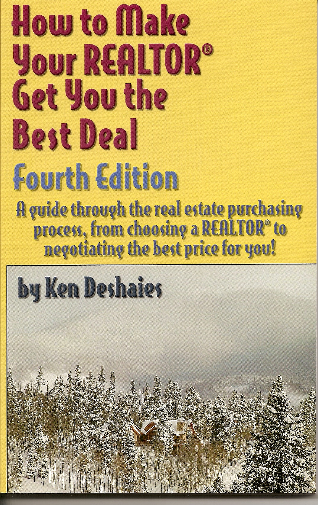 How to Make Your REALTOR Get You the Best Deal