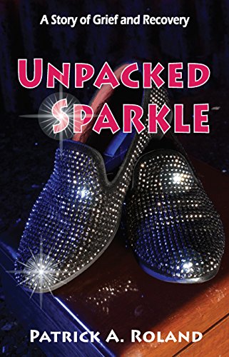 Unpacked Sparkle: A Story of Grief and Recovery