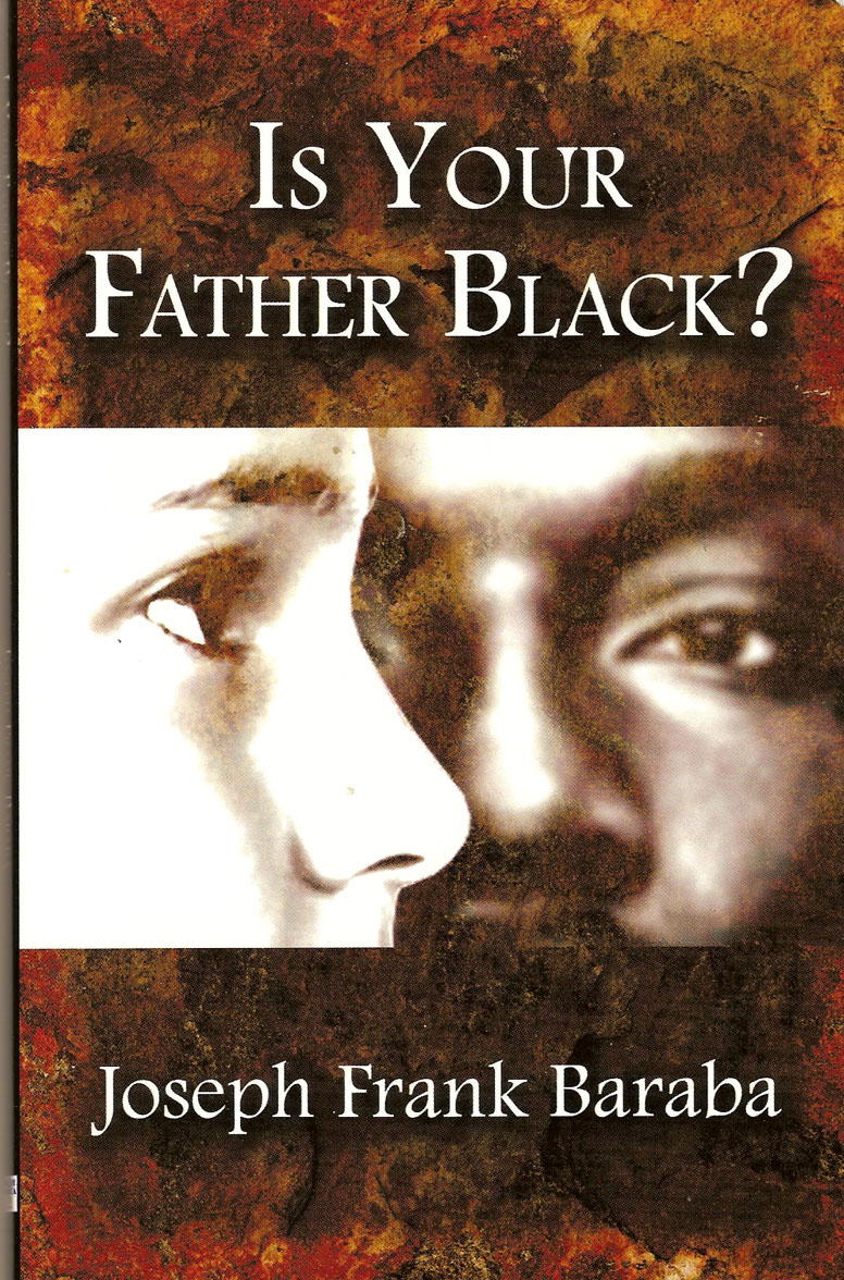 Is Your Father Black ?
