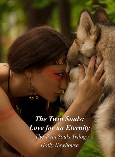 The Twin Souls: Love for an Eternity (The Twin Souls Trilogy Book 1)