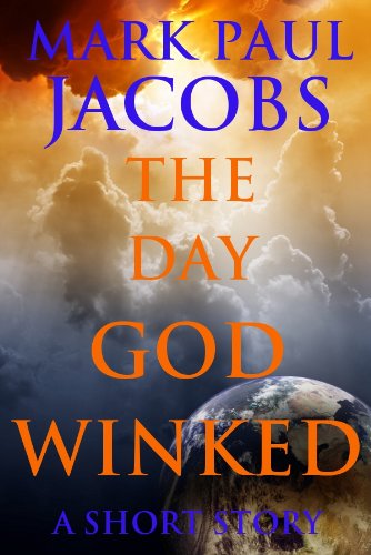 The Day God Winked