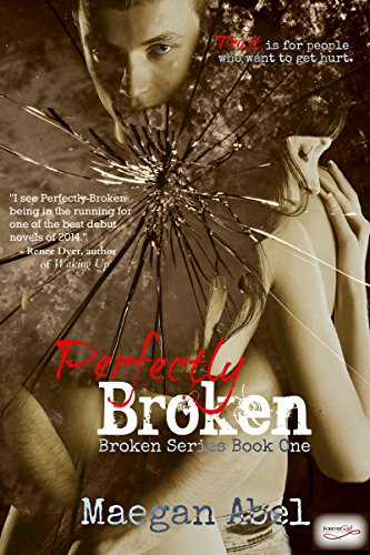 Perfectly Broken: A New Adult Suspense (The Broken Series Book 1)
