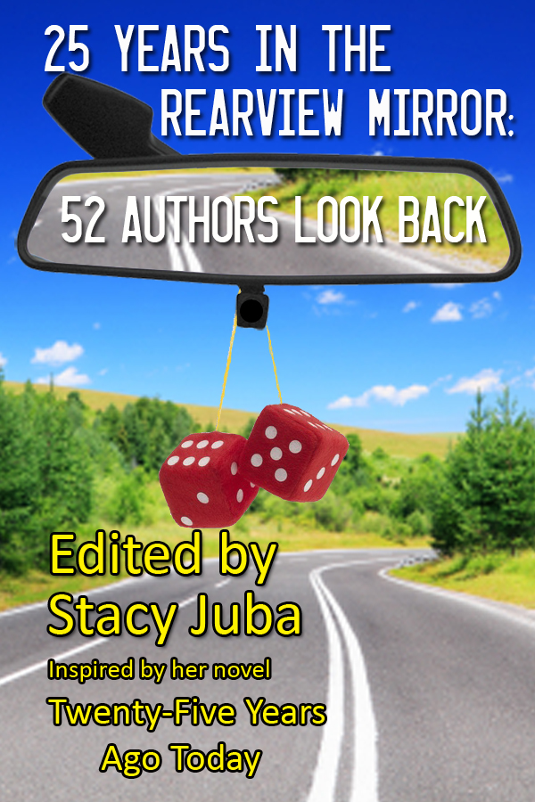 25 Years in the Rearview Mirror: 52 Authors Look Back