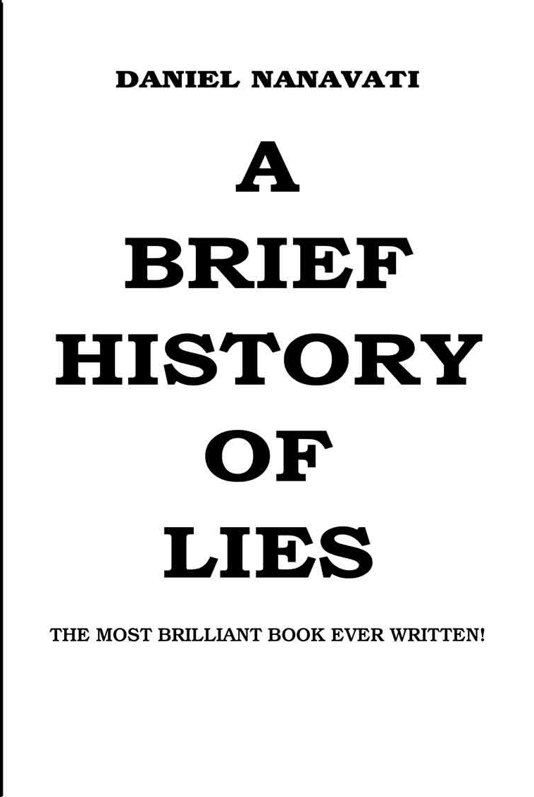 A Brief History Of Lies