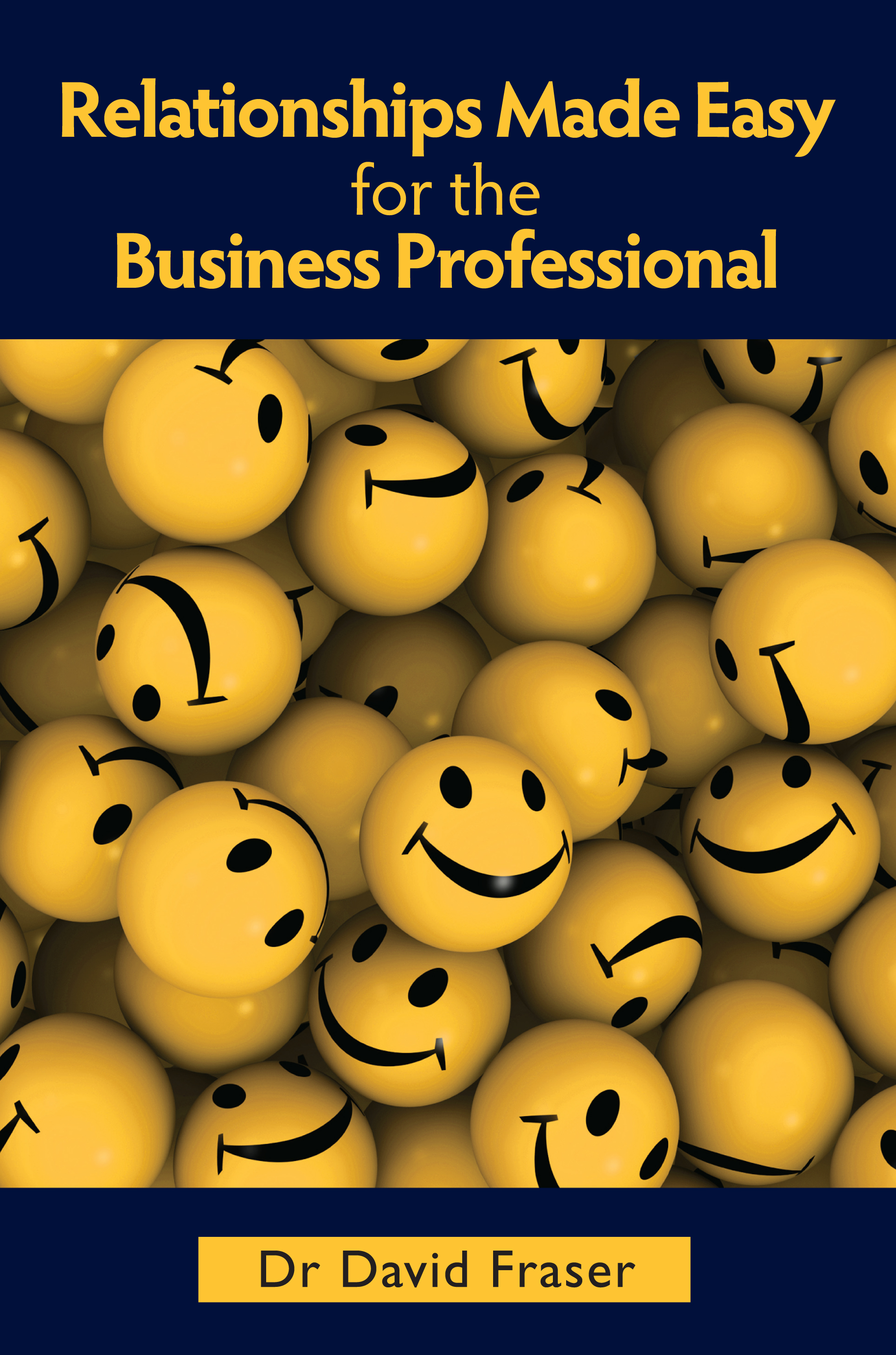 Relationships Made Easy for the Business Professional