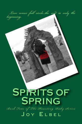 Spirits of Spring (The Haunting Ruby Series Book 4)