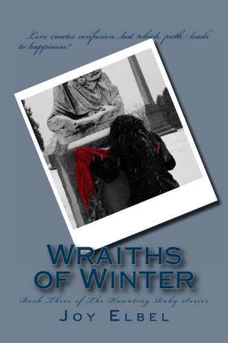 Wraiths of Winter (The Haunting Ruby Series Book 3)