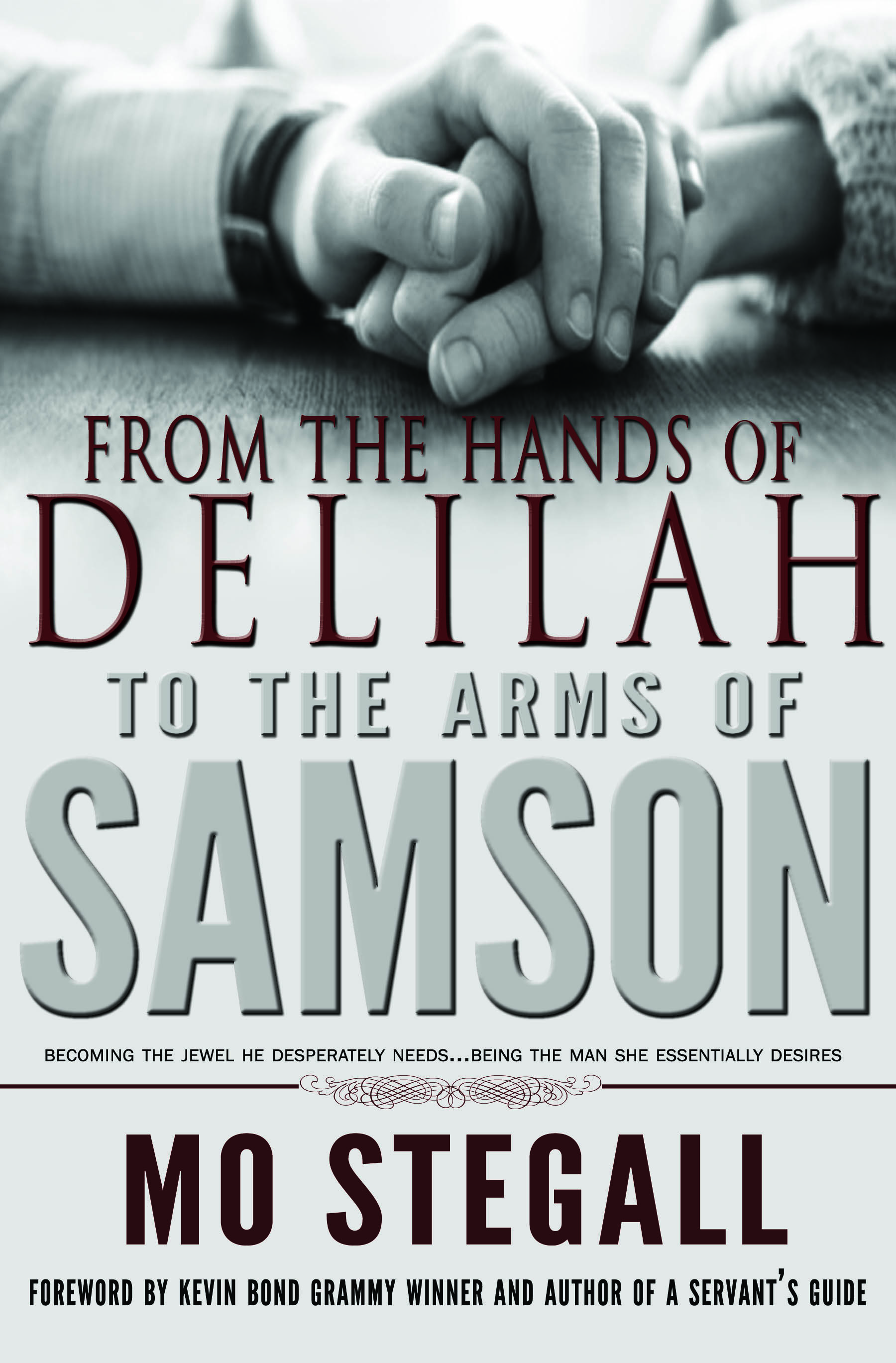 From the Hands of Delilah to the Arms of Samson