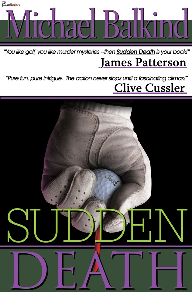 Sudden Death - Endorsed by James Patterson, Clive Cussler & Wendy Corsi Staub