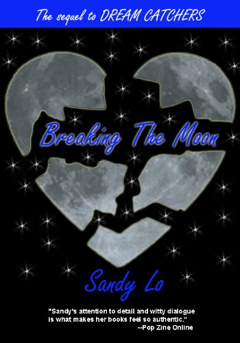Breaking The Moon (Dream Catchers Series, #2)