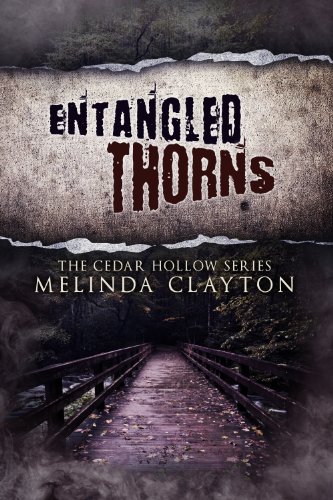 Entangled Thorns (Cedar Hollow Series, Book 3)