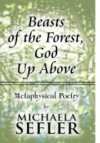 Beasts of the Forest, God Up Above