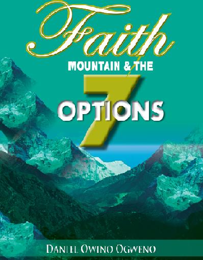 Faith, Mountain And The Seven Options