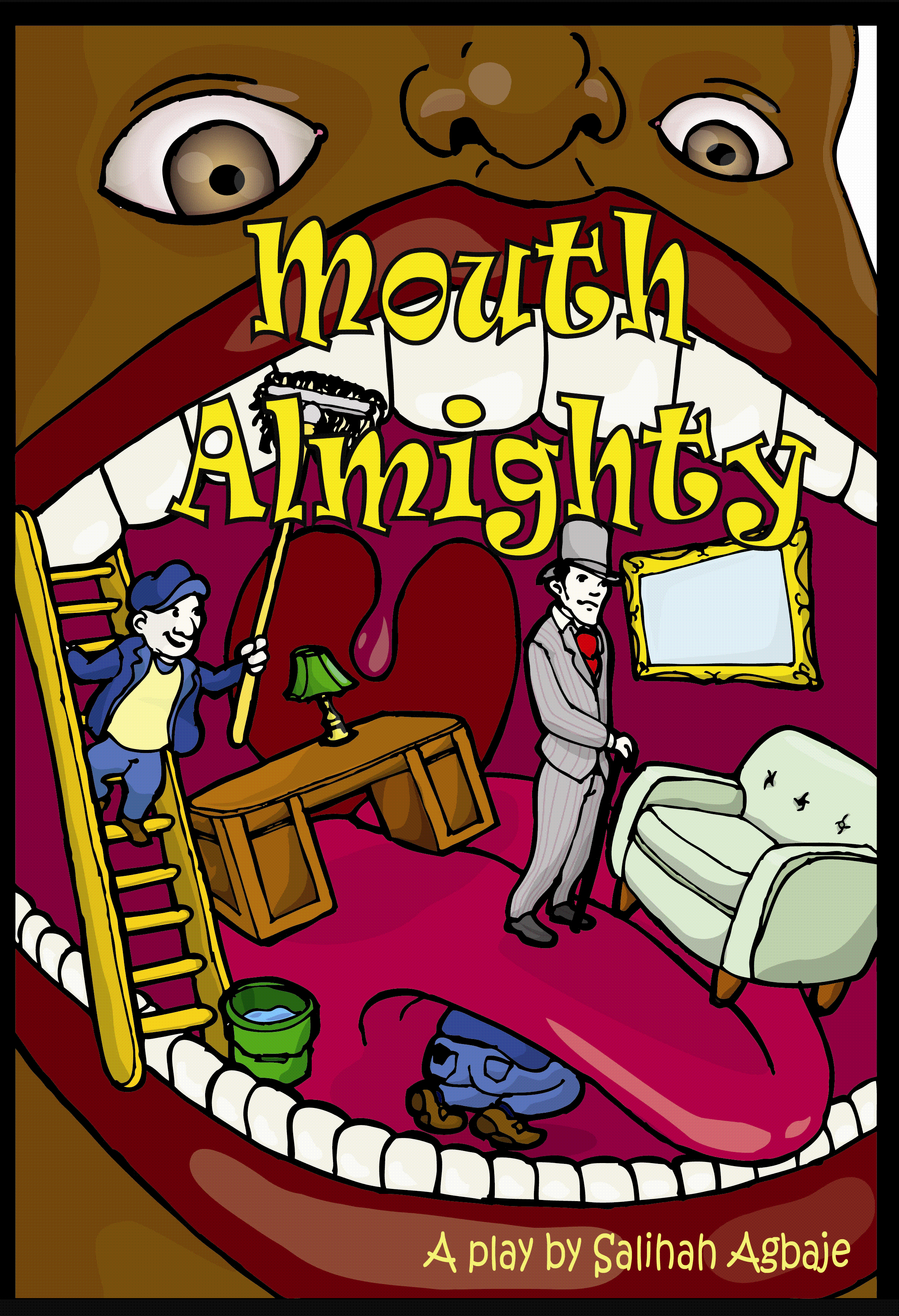 Mouth Almighty, A Play
