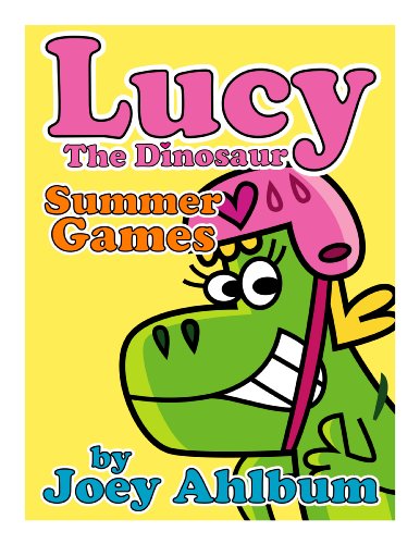 Lucy the Dinosaur: Summer Games (Frederator Books' newest read out loud digital book for 3-6 year olds)