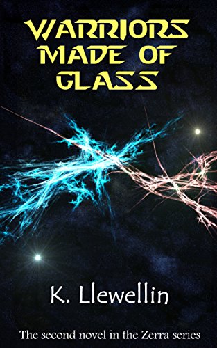 Warriors Made of Glass (Zerra Series Book 2)