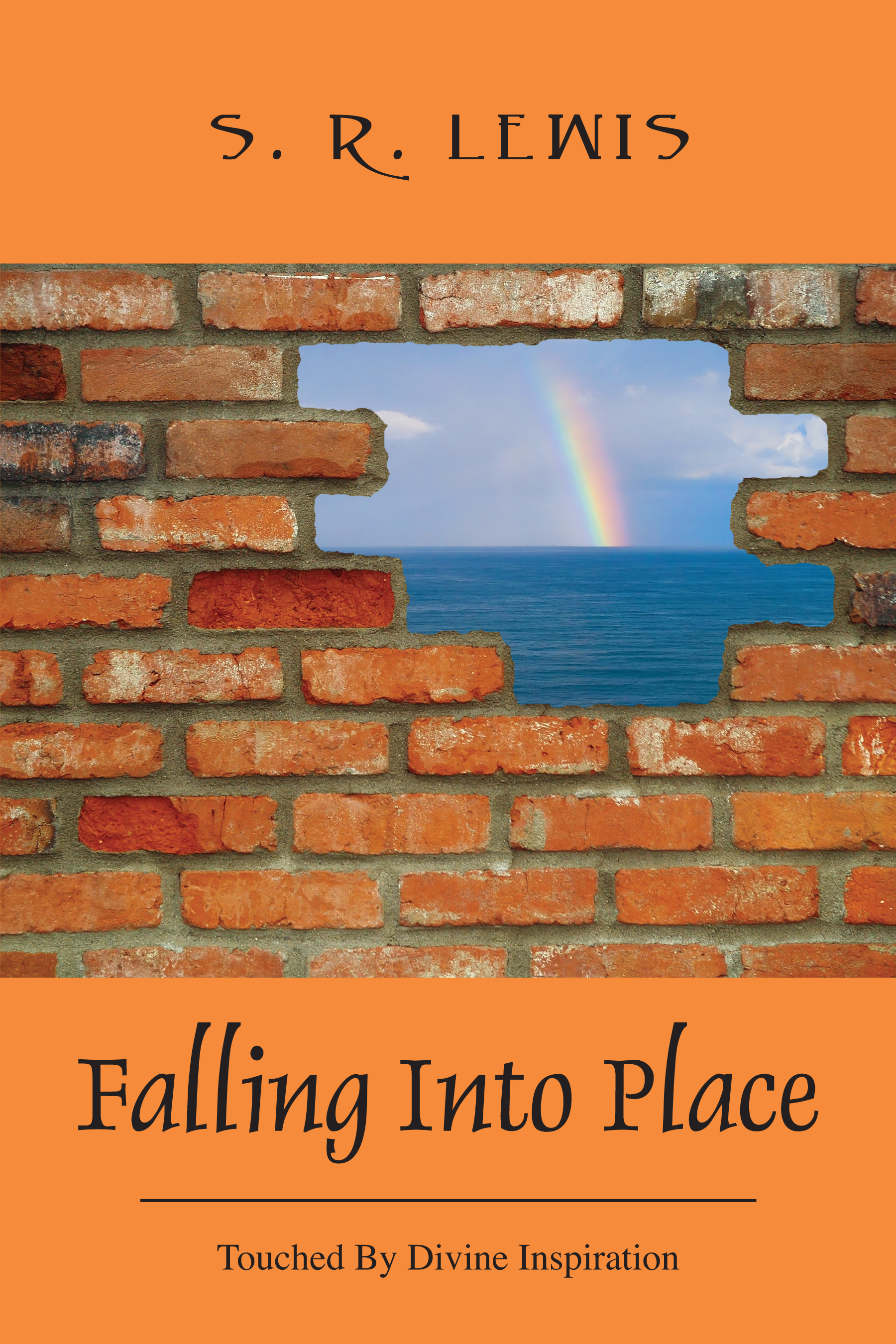 Falling Into Place- Touched by Divine Inspiration