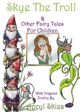 Skye the Troll & Other Fairy Tales For Children