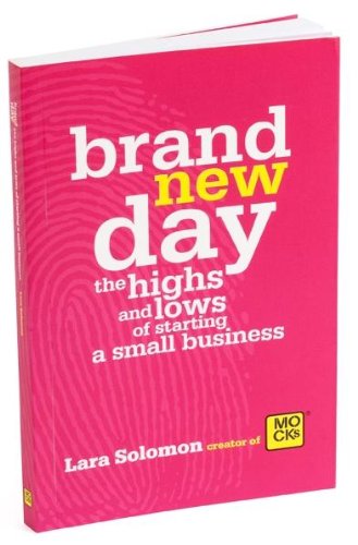 Brand New Day, the Highs and Lows of Starting a Small Business