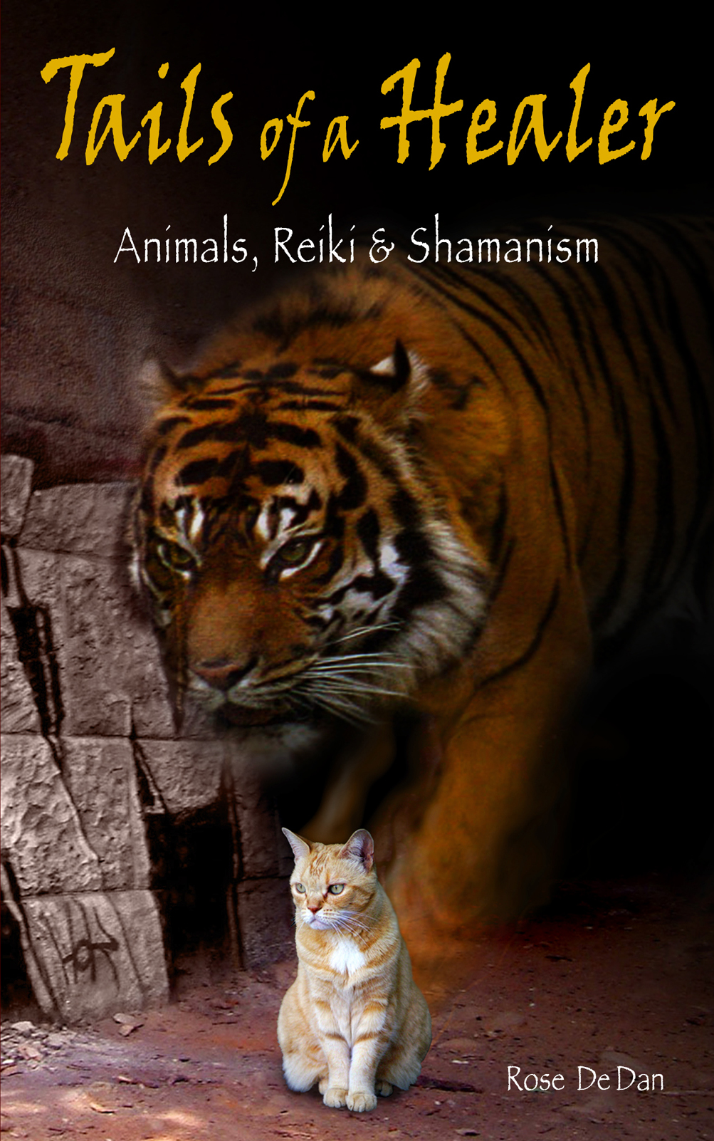 Tails of a Healer: Animals, Reiki and Shamanism978-1-4343-5501-0