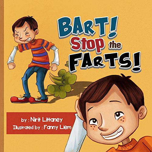 Children's book: Bart! Stop the Fart! The perfect bedtime story for kids! Short Funny story - Teaches values - picture books for kids - Early reader book. ... 3-6. (Happy Children's Books Collection 2)