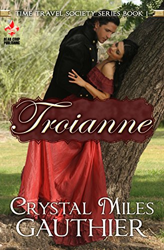 Troianne (Time Travel Society Book 1)