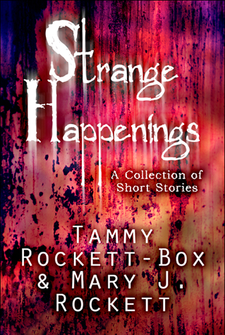 Strange Happenings: A Collection of Short Stories