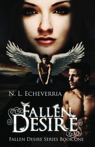 Fallen Desire (Fallen Desire Series) (Volume 1)