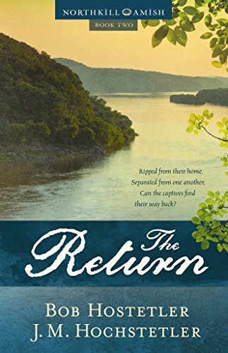 The Return: Book Two of the Northkill Amish Series