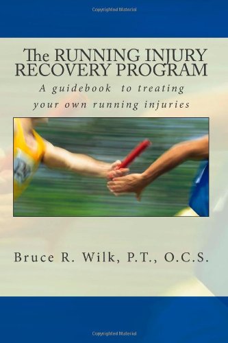 The Running Injury Recovery Program (Volume 1)