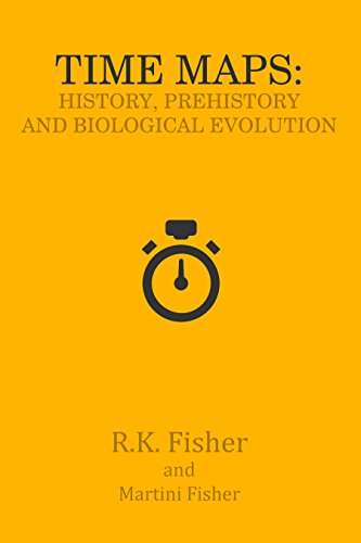 History, Prehistory and Biological Evolution (Time Maps Book 1)