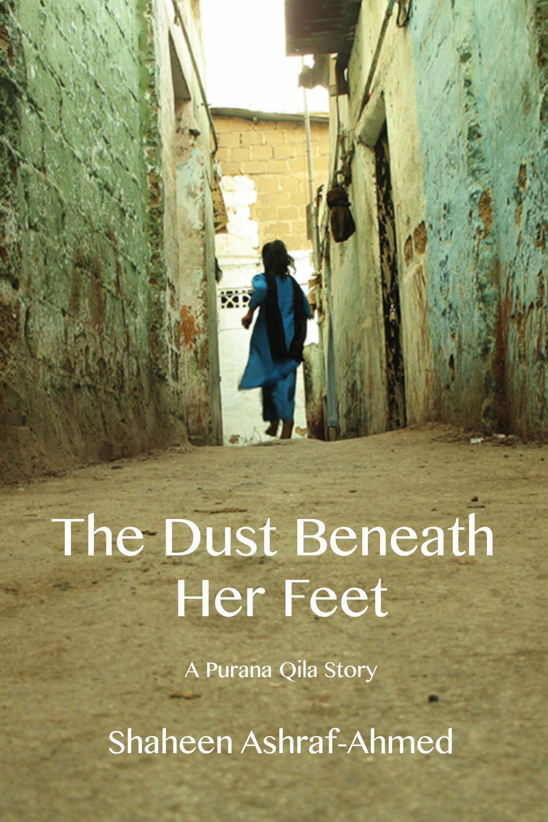 The Dust Beneath Her Feet