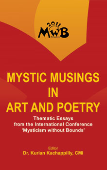 Mystic Musings in Art and Poetry : Thematic Essays from the International Conference 'Mysticism without Bounds'