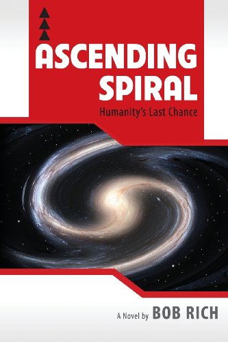 Ascending Spiral: Humanity's Last Chance