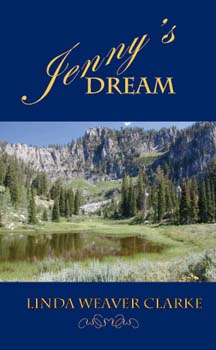 Jenny's Dream: A Family Saga in Bear Lake, Idaho