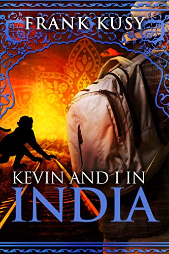 Kevin and I in India