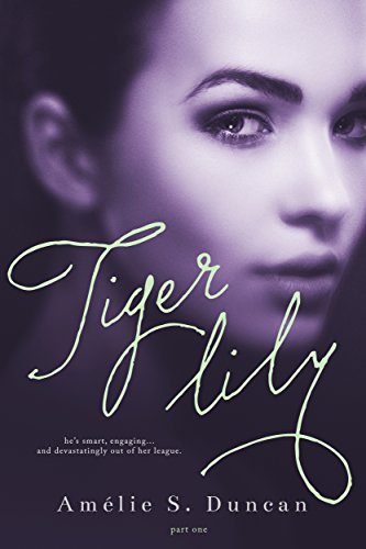 Tiger Lily: Part One