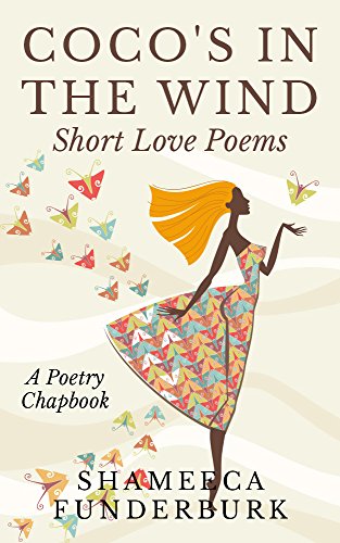 Coco's In The Wind: Short Love Poems