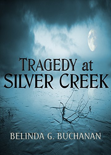 Tragedy at Silver Creek: A Silver Creek Mystery
