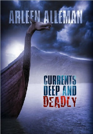 Currents Deep and Deadly