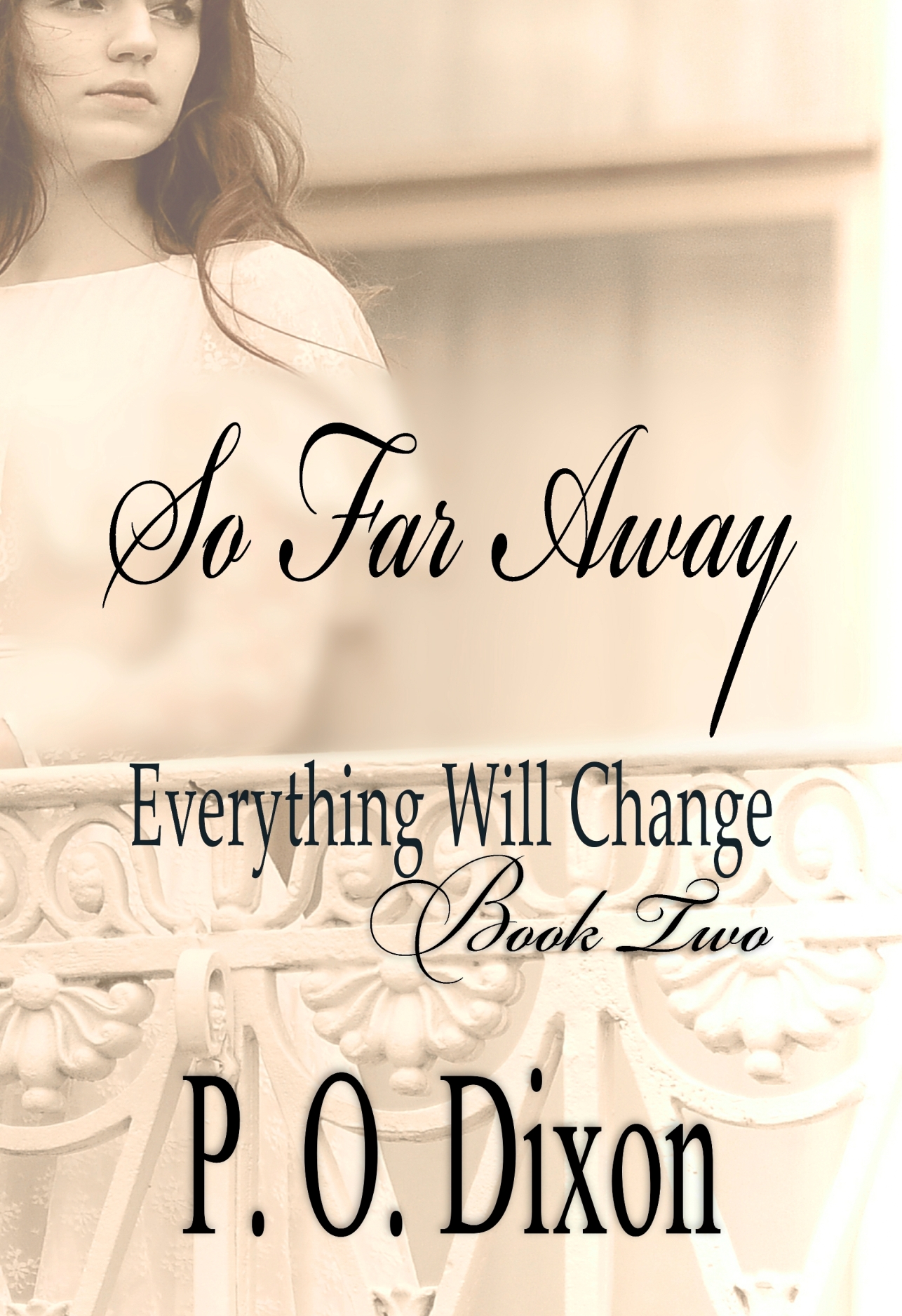 So Far Away (Pride and Prejudice Everything Will Change Book 2)