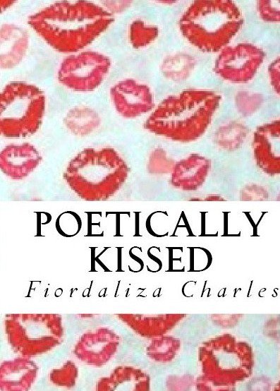 Poetically Kissed