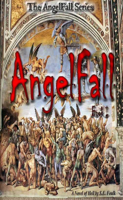AngelFall Book I - A Novel of Hell