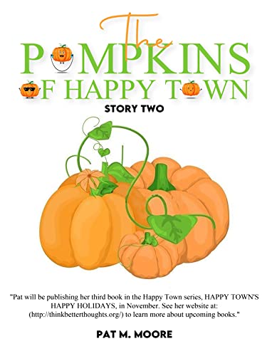 THE PUMPKINS OF HAPPY TOWN (Welcome to Happy Town Book 2)