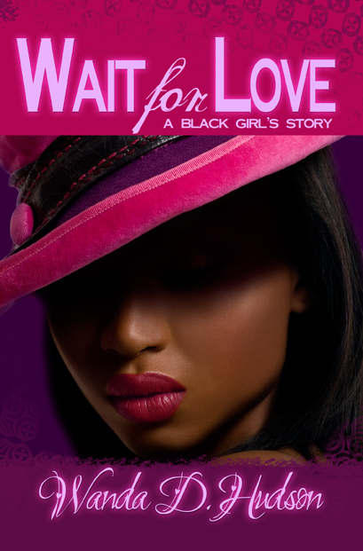 Wait for Love: A Black Girl's Story