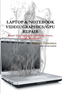LAPTOP & NOTEBOOK VIDEO/GRAPHICS/GPU REPAIR INSTRUCTIONS