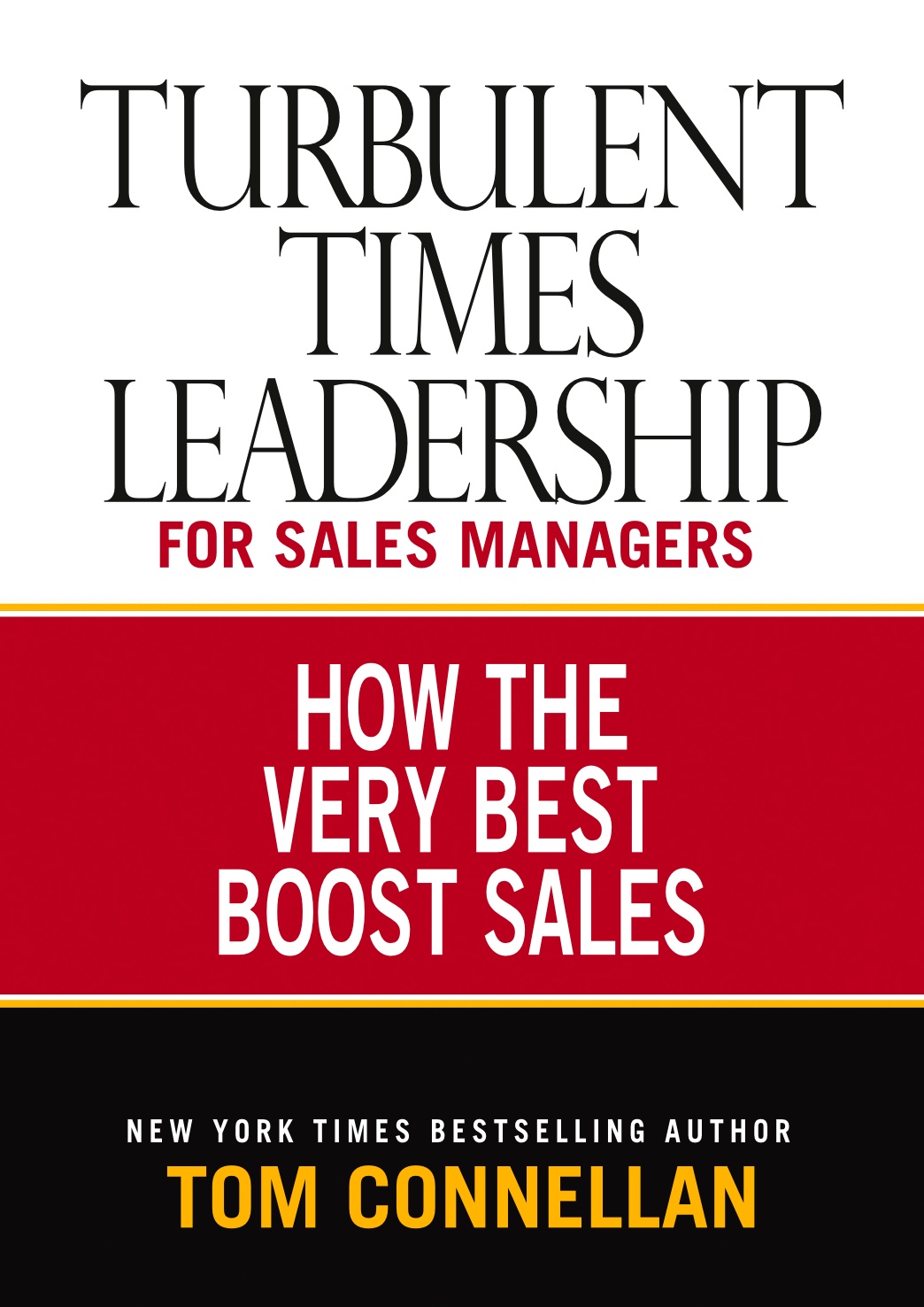 Turbulent Times Leadership for Sales Managers