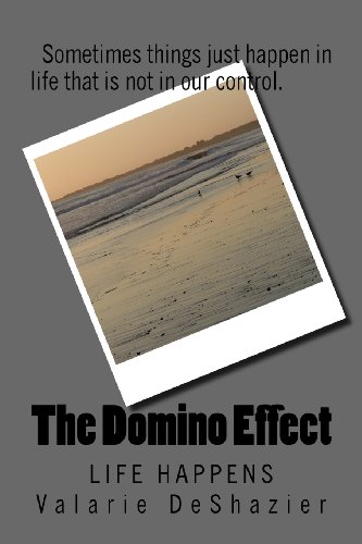 The Domino Effect: Life Happens