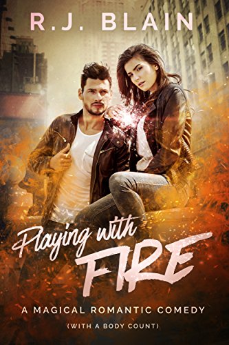 Playing with Fire: a Magical Romantic Comedy (with a body count)