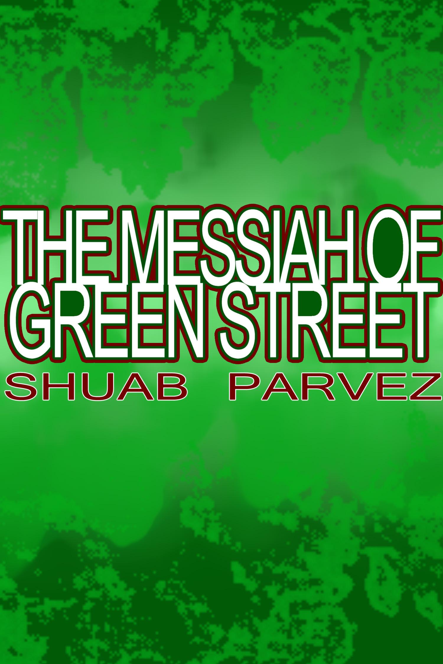 The Messiah of Green Street